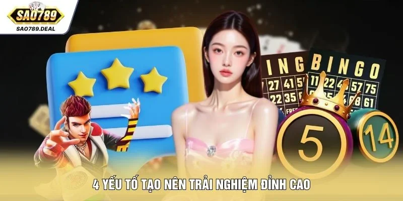 Đánh Giá SAO789 Chi Tiết Qua Trải Nghiệm Thực Tế 2026 2 4 yếu tố tạo nên trải nghiệm đỉnh cao